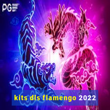 kits dls flamengo 2022